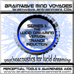 SERIES 1: LUCID DREAMING TRANCE INDUCTION