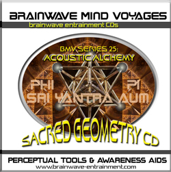 SERIES 25- SACRED GEOMETRY CD- ACOUSTIC ALCHEMY BRAINWAVE CD